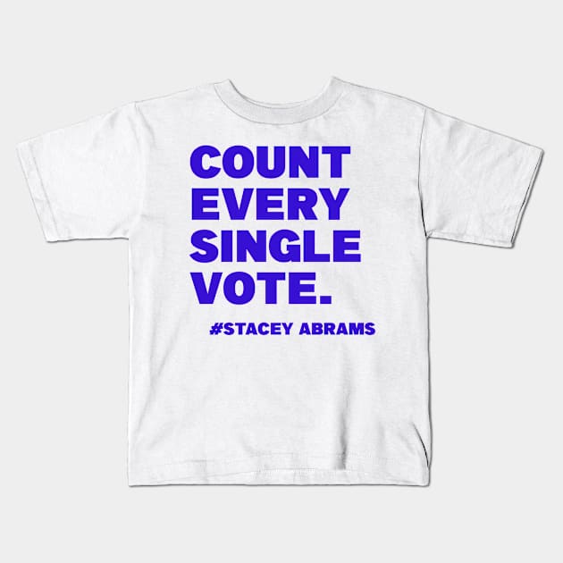 Count Every Single Vote Stacey Abrams 2022 Kids T-Shirt by Funnyology